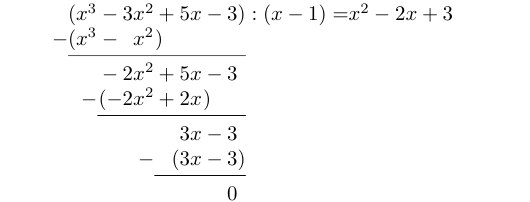 Her er alle leddene i kvotienten funnet, og vi sitter igjen med 0 under streken – polynomdivisjonen er ferdig.